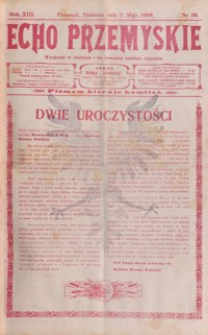 Echo Przemyskie : organ Stronnictwa Katolicko-Narodowego. 1908, R. 13, nr 36-44 (maj)