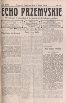 Echo Przemyskie : organ Stronnictwa Katolicko-Narodowego. 1908, R. 13, nr 53-61 (lipiec)