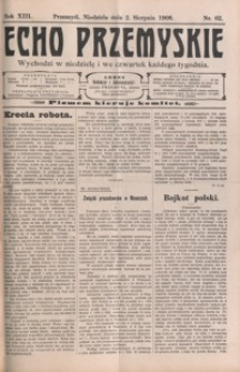 Echo Przemyskie : organ Stronnictwa Katolicko-Narodowego. 1908, R. 13, nr 62-70 (sierpień)