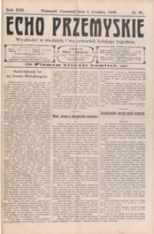 Echo Przemyskie : organ Stronnictwa Katolicko-Narodowego. 1908, R. 13, nr 97-104 (grudzień)