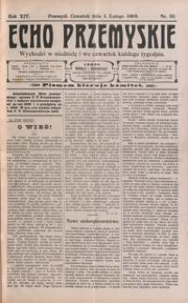 Echo Przemyskie : organ Stronnictwa Katolicko-Narodowego. 1909, R. 14, nr 10-17 (luty)