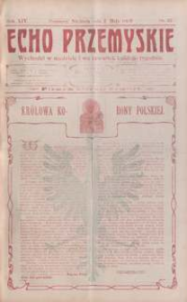 Echo Przemyskie : organ Stronnictwa Katolicko-Narodowego. 1909, R. 14, nr 35-43 (maj)