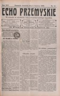Echo Przemyskie : organ Stronnictwa Katolicko-Narodowego. 1909, R. 14, nr 44-51 (czerwiec)