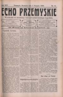 Echo Przemyskie : organ Stronnictwa Katolicko-Narodowego. 1909, R. 14, nr 61-69 (sierpień)