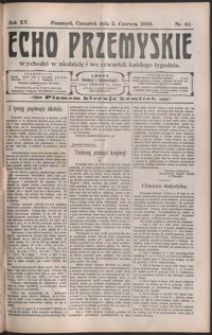 Echo Przemyskie : organ Stronnictwa Katolicko-Narodowego. 1910, R. 15, nr 44-52 (czerwiec)