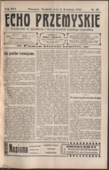 Echo Przemyskie : organ Stronnictwa Katolicko-Narodowego. 1911, R. 16, nr 27-35 (kwiecień)