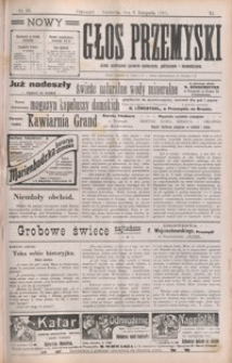 Nowy Głos Przemyski : pismo poświęcone sprawom społecznym, politycznym i ekonomicznym. 1910, R. 9, nr 45-48 (listopad)