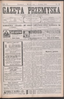 Gazeta Przemyska : organ Polskiego Towarzystwa Demokratycznego. 1908, R. 2, nr 96-103 (grudzień)