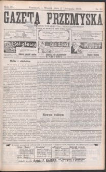 Gazeta Przemyska : organ Polskiego Towarzystwa Demokratycznego. 1909, R. 3, nr 88-96 (listopad)