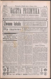 Gazeta Przemyska : organ Polskiego Towarzystwa Demokratycznego. 1911, R. 5, nr 9-13 (marzec)
