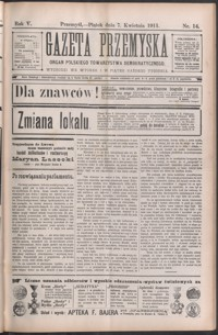 Gazeta Przemyska : organ Polskiego Towarzystwa Demokratycznego. 1911, R. 5, nr 14-17 (kwiecień)