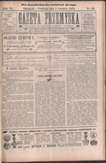 Gazeta Przemyska : organ Polskiego Towarzystwa Demokratycznego. 1912, R. 6, nr 48, 50-52 (grudzień)