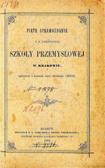 Sprawozdanie C. K. Państwowej Szkoły Przemysłowej w Krakowie za rok szkolny 1892/93