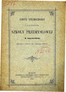Sprawozdanie C. K. Państwowej Szkoły Przemysłowej w Krakowie za rok szkolny 1893/94