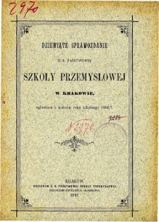 Sprawozdanie C. K. Państwowej Szkoły Przemysłowej w Krakowie za rok szkolny 1896/7