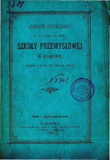 Sprawozdanie C. K. Państwowej Szkoły Przemysłowej w Krakowie za rok szkolny 1898/9
