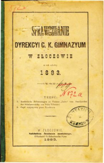 Sprawozdanie Dyrekcyi C. K. Gimnazyum w Złoczowie za rok szkolny 1883