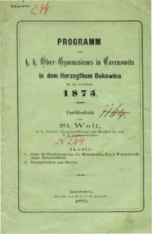 Programm des K. K. Ober-Gymnasiums in Czernowitz in dem Herzogthum Bukowina fur das Schuljahr 1875