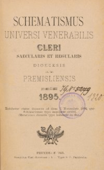 Schematismus universi venerabilis cleri Saecularis et Regularis Dioeceseos Ritus Latini Premisliensis pro Anno Domini 1895