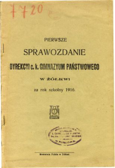 Sprawozdanie Dyrekcyi C. K. Gimnazyum Państwowego w Żółkwi za rok szkolny 1916