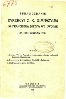 Sprawozdanie Dyrekcyi C. K. Gimnazyum Lwowskiego im. Franciszka Józefa za rok szkolny 1912