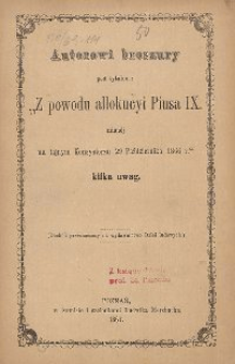 Autorowi broszury pod tytułem "Z powodu allokucyi Piusa IX mianej na tajnym Konsystorzu 29 października 1866 r." kilka uwag