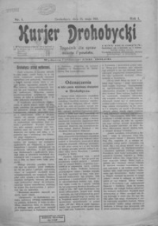 Kurjer Drohobycki : tygodnik spraw miasta i powiatu. 1911, R. 1, nr 1-3, 5