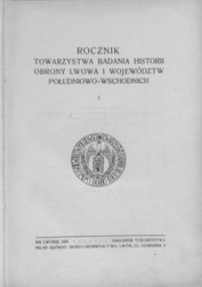 Rocznik Towarzystwa Badania Historii Obrony Lwowa i Województw Południowo-Wschodnich. 1936, R. 1