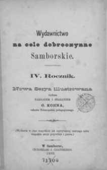 Rocznik Samborski : nowa serya illustrowana : wydawnictwo na cele dobroczynne samborskie. 1880, R. 4