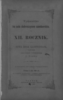 Rocznik Samborski : nowa serja illustrowana : wydawnictwo na cele dobroczynne samborskie. 1888-1889, R. 12
