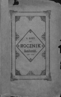 Rocznik Samborski : nowa serja illustrowana : wydawnictwo na cele dobroczynne samborskie. 1893-1894, R. 17
