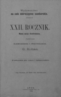 Rocznik Samborski : nowa serja illustrowana : wydawnictwo na cele dobroczynne samborskie. 1899, R. 22