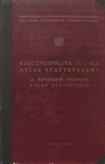 Rzeczpospolita Polska : atlas statystyczny = La Rèpublique Polonaise : atlas statistique
