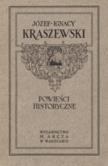 Józef Ignacy Kraszewski : powieści historyczne