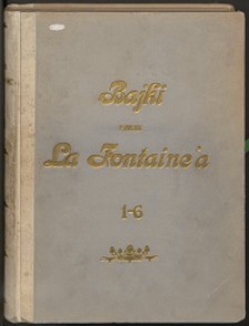 Bajki podług La Fontaine'a Ks. 1-6