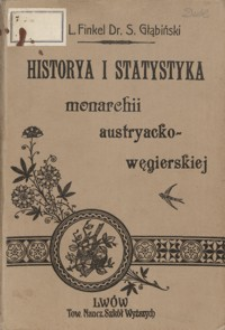 Historya i statystyka Monarchii Austryacko-Węgierskiej