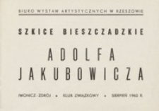 Szkice bieszczadzkie Adolfa Jakubowicza [katalog]