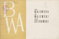 Wystawa malarstwa i rysunku Heleny Maciejewskiej, Jerzego Maciejewskiego i Zdzisława Ostrowskiego [Katalog]