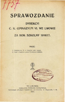 Sprawozdanie Dyrekcyi C. K. Gimnazyum VI. we Lwowie za rok szkolny 1916/17