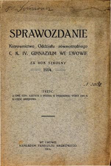 Sprawozdanie Kierownictwa Oddziału Równorzędnego C. K. IV Gimnazyum we Lwowie za rok szkolny 1914