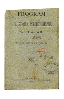 Program C. K. Szkoły Politechnicznej we Lwowie na rok naukowy 1883-84