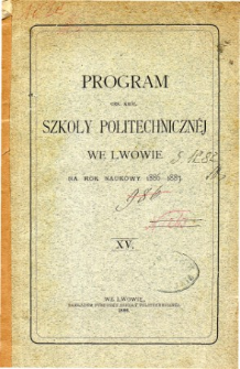 Program C. K. Szkoły Politechnicznej we Lwowie na rok naukowy 1886-1887