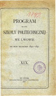 Program C. K. Szkoły Politechnicznej we Lwowie na rok naukowy 1890-1891