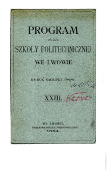 Program C. K. Szkoły Politechnicznej we Lwowie na rok naukowy 1894/95
