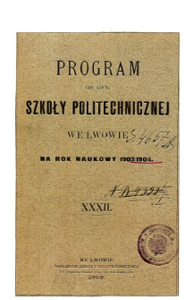 Program C. K. Szkoły Politechnicznej we Lwowie na rok naukowy 1903/1904