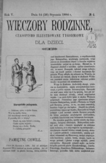 Wieczory Rodzinne: czasopismo illustrowane tygodniowe dla dzieci. 1884, R. 5, nr 4 (14 (26) stycznia)