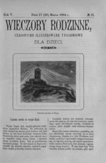 Wieczory Rodzinne: czasopismo illustrowane tygodniowe dla dzieci. 1884, R. 5, nr 13 (17 (29) marca)