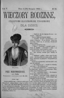Wieczory Rodzinne: czasopismo illustrowane tygodniowe dla dzieci. 1884, R. 5, nr 33 (4 (16) sierpnia)