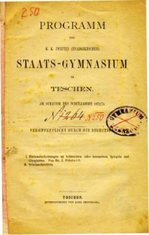 Programm des zweiten Evangelischen Staats-Gymnasium in Teschen am Schlusse des Schuljahres 1872/73