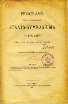 Programm des K. K. Vereinigten Staats-Gymnasiums in Teschen fur das Schuljahr 1890/91